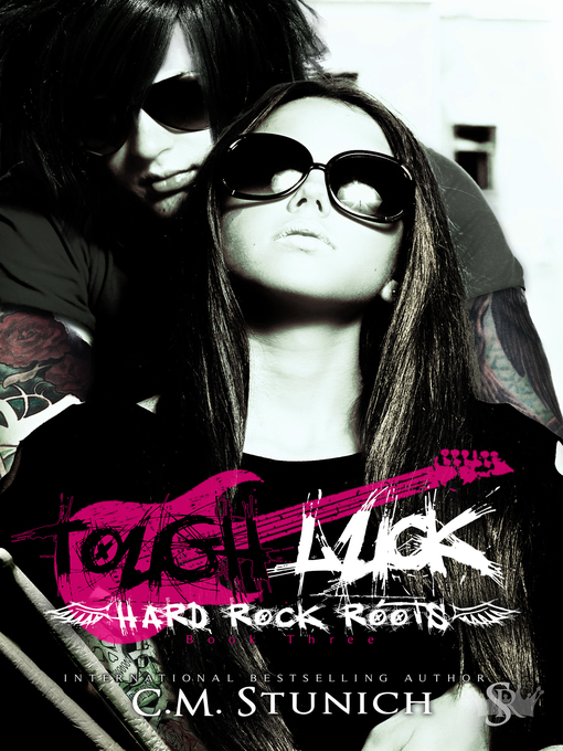 Title details for Tough Luck by C.M. Stunich - Available